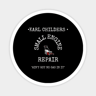 KARL CHILDERS SMALL ENGINE REPAIR Magnet